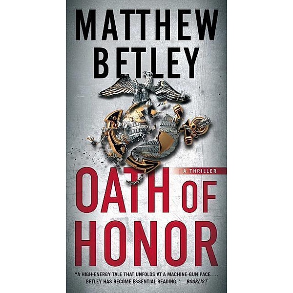 Betley, M: Oath of Honor, Matthew Betley