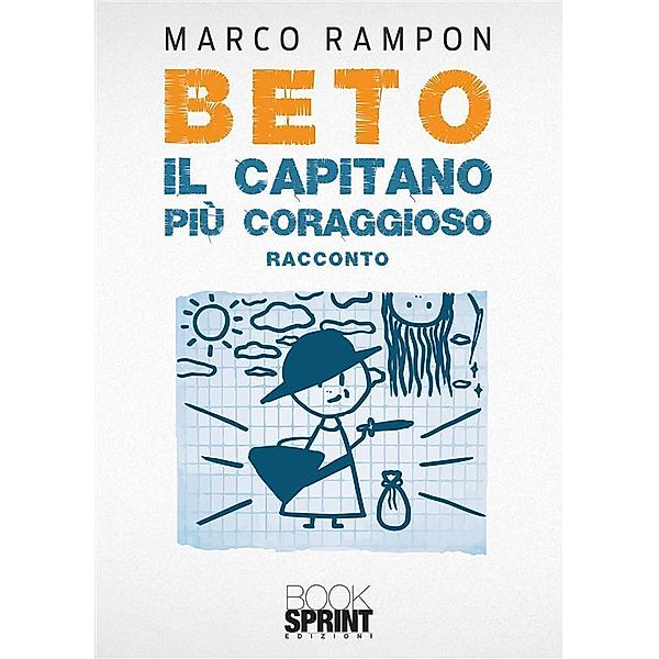 Beto il capitano più coraggioso, Marco Rampon