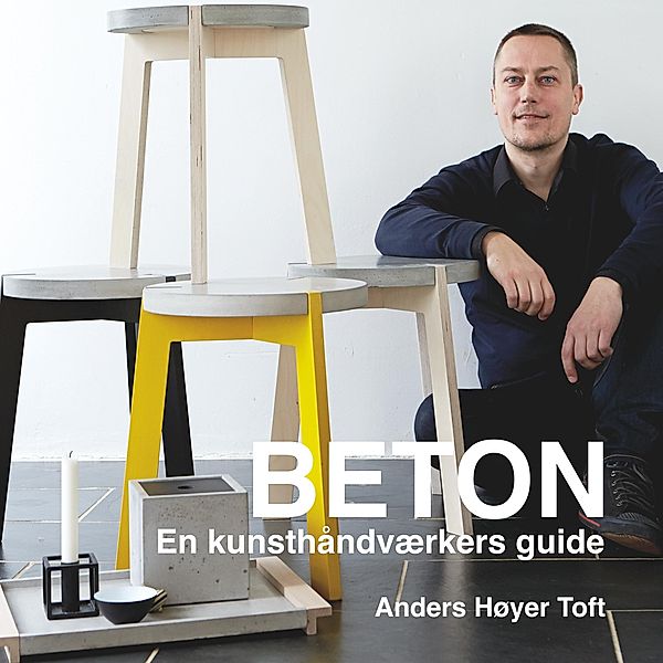 Beton, Anders Høyer Toft