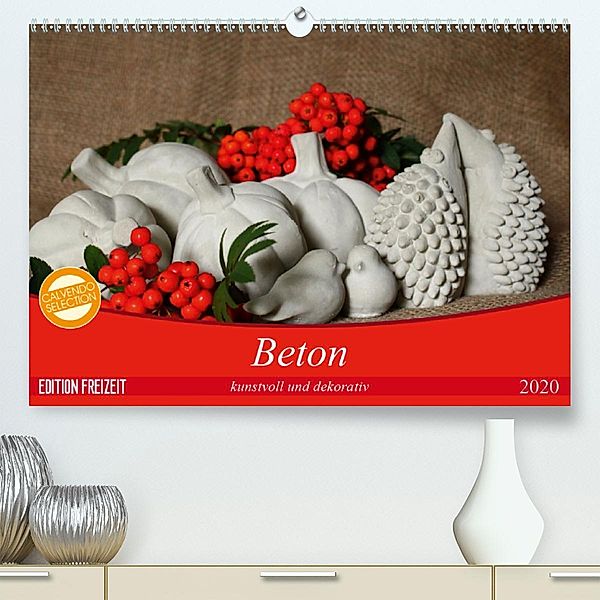 Beton - kunstvoll und dekorativ (Premium-Kalender 2020 DIN A2 quer), Heike Hultsch