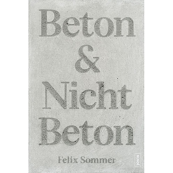 Beton & Nicht Beton, Felix Sommer