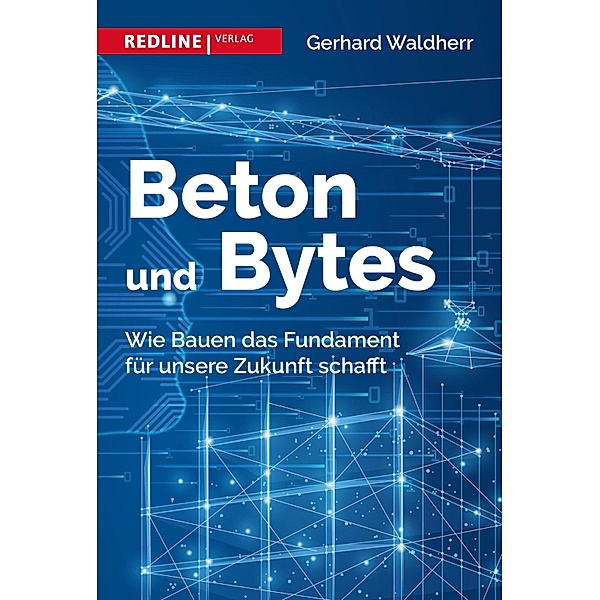 Beton und Bytes, Gerhard Waldherr