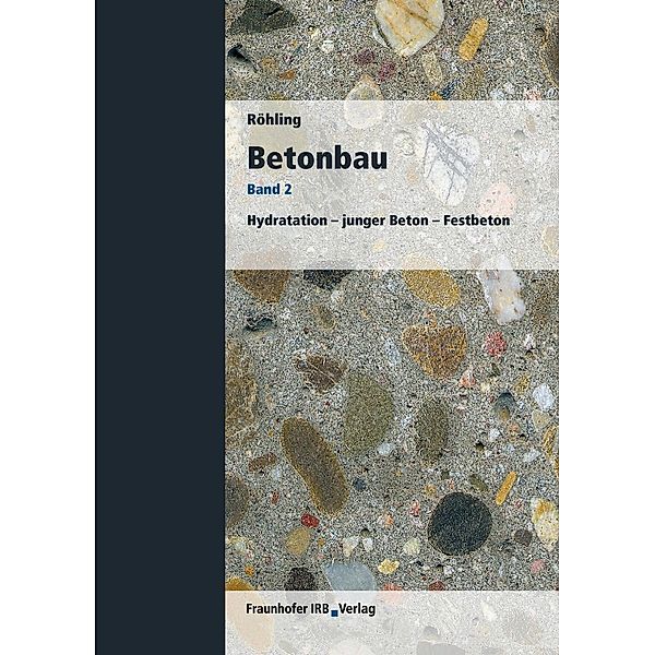 Betonbau. Band 2., Stefan Röhling