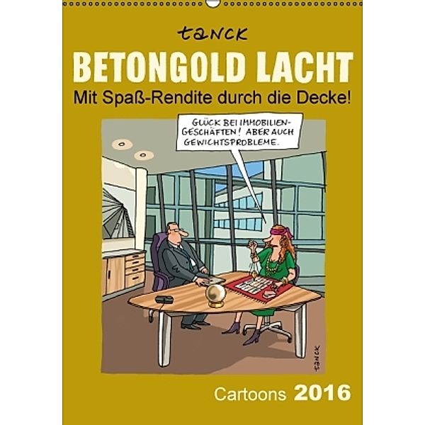 Betongold lacht - Cartoons (Wandkalender 2016 DIN A2 hoch), Birgit Tanck