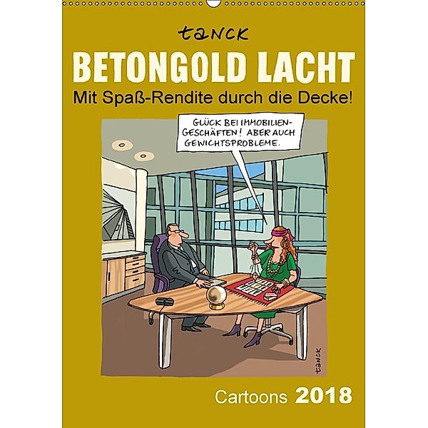 Betongold lacht - Cartoons (Wandkalender 2018 DIN A2 hoch), Birgit Tanck