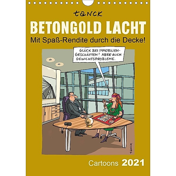 Betongold lacht - Cartoons (Wandkalender 2021 DIN A4 hoch), Birgit Tanck