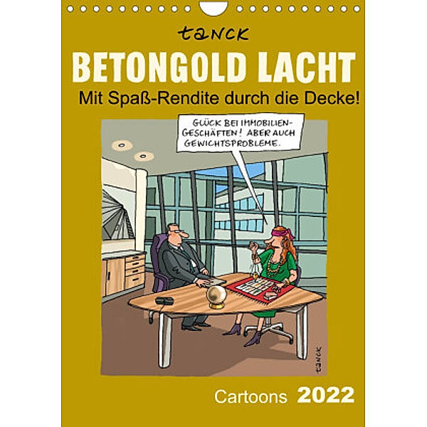 Betongold lacht - Cartoons (Wandkalender 2022 DIN A4 hoch), Birgit Tanck