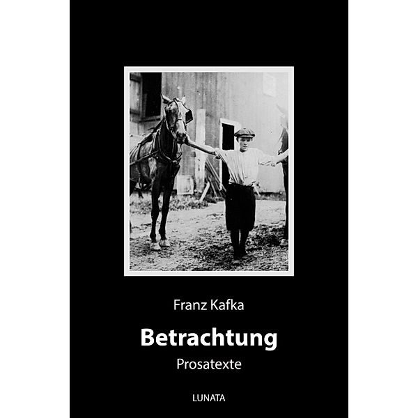 Betrachtung, Franz Kafka