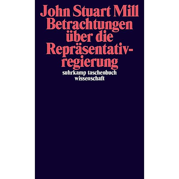 Betrachtungen über die Repräsentativregierung, John Stuart Mill