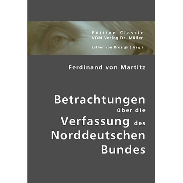 Betrachtungen über die Verfassung des Norddeutschen Bundes, Ferdinand von Martitz