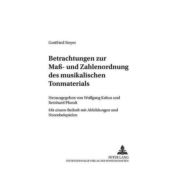 Betrachtungen zur Maß- und Zahlenordnung des musikalischen Tonmaterials, Wolfgang Kabus, Reinhardt Pfundt, Theologische Hochschule