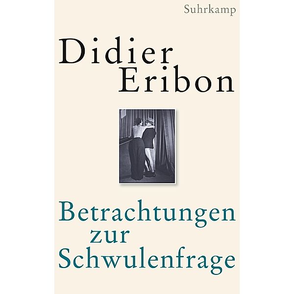 Betrachtungen zur Schwulenfrage, Didier Eribon