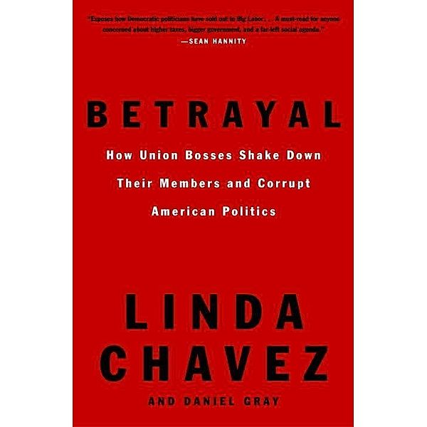 Betrayal, Linda Chavez, Daniel Gray