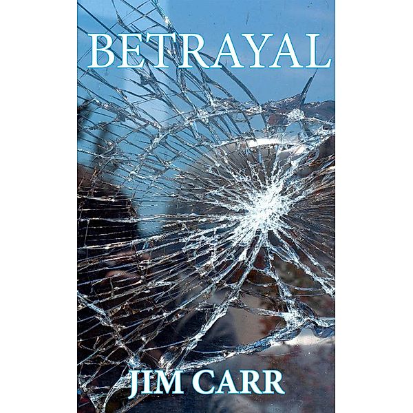 Betrayal, Jim Carr