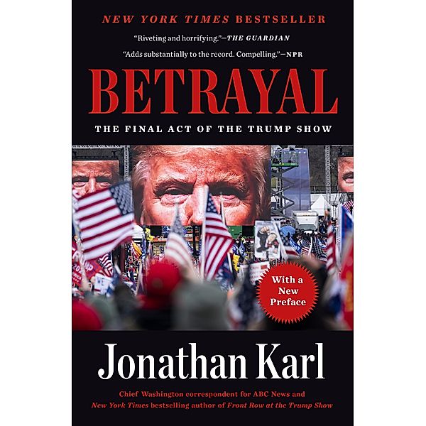 Betrayal, Jonathan Karl