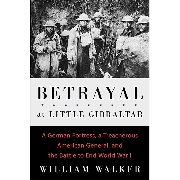 Betrayal at Little Gibraltar, William Walker