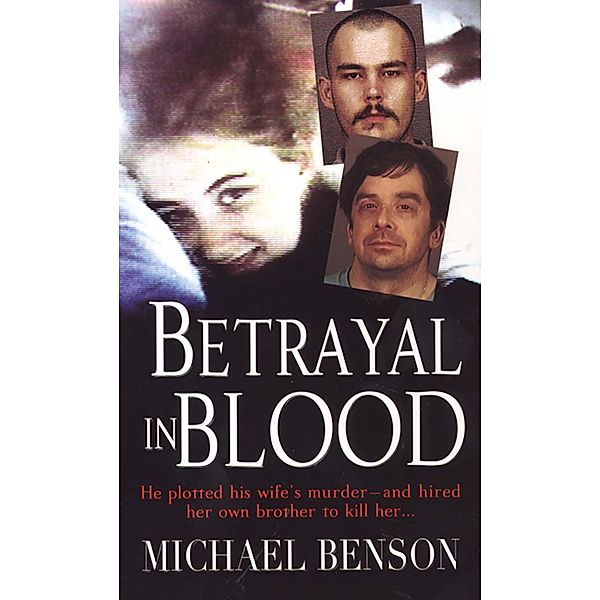 Betrayal In Blood, Michael Benson