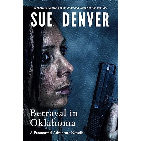 Betrayal in Oklahoma (WolfLady) / WolfLady, Sue Denver