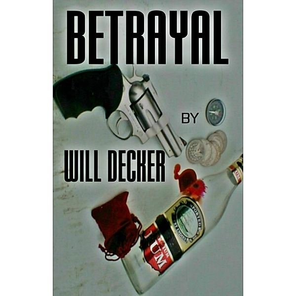 Betrayal (MAC, #3) / MAC, Will Decker