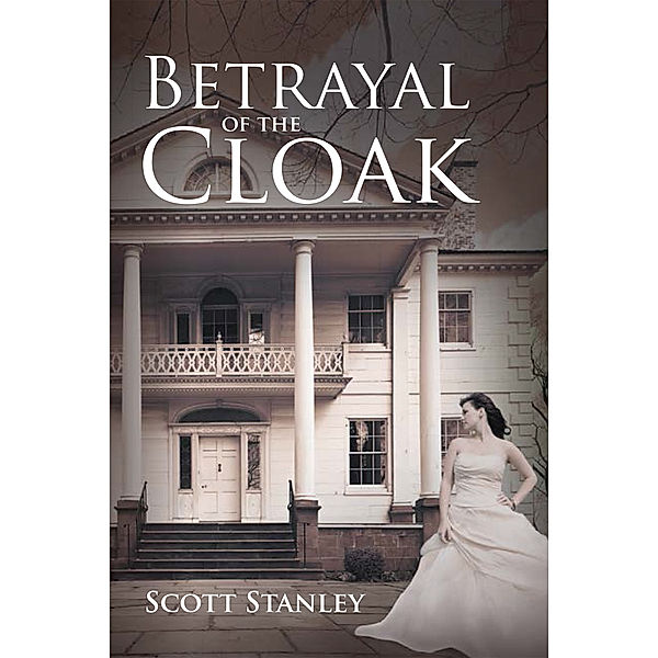 Betrayal of the Cloak, Scott Stanley