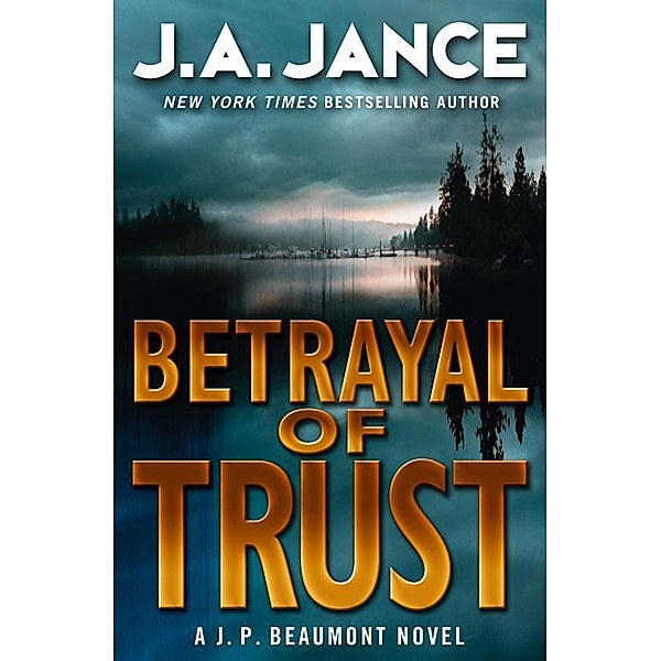 Betrayal of Trust, J. A. Jance