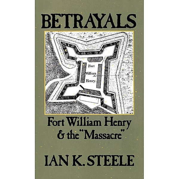 Betrayals, Ian K. Steele