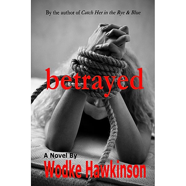 Betrayed, Wodke Hawkinson