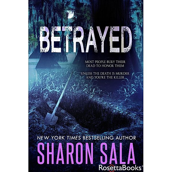 Betrayed, Sharon Sala
