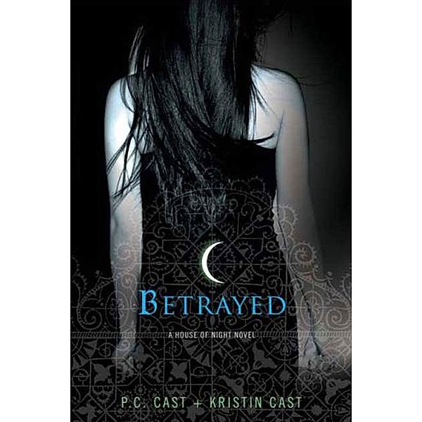 Betrayed, P. C. Cast, Kristin Cast