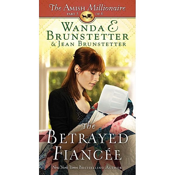 Betrayed Fiancee, Wanda E. Brunstetter