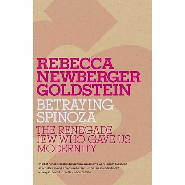 Betraying Spinoza / Jewish Encounters Series, Rebecca Goldstein