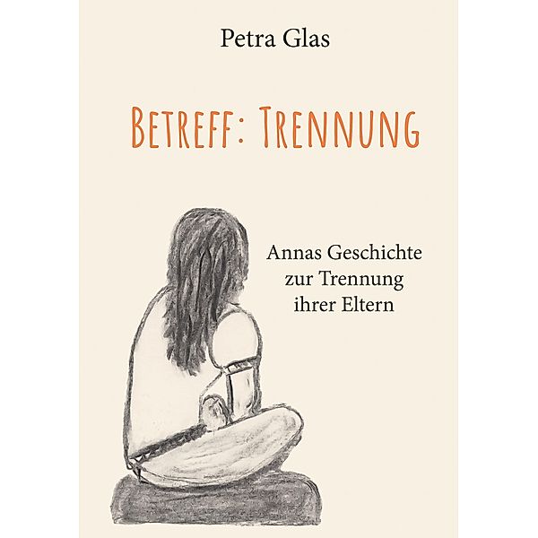 Betreff: Trennung, Petra Glas