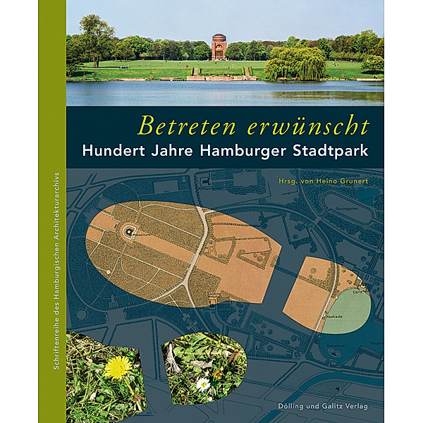 »Betreten erwünscht« Hundert Jahre Hamburger Stadtpark