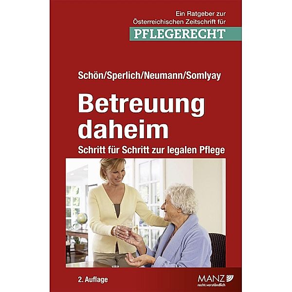 Betreuung daheim, Thomas Neumann, Rosemarie Schön, Michael Somlyay, Elisabeth Sperlich