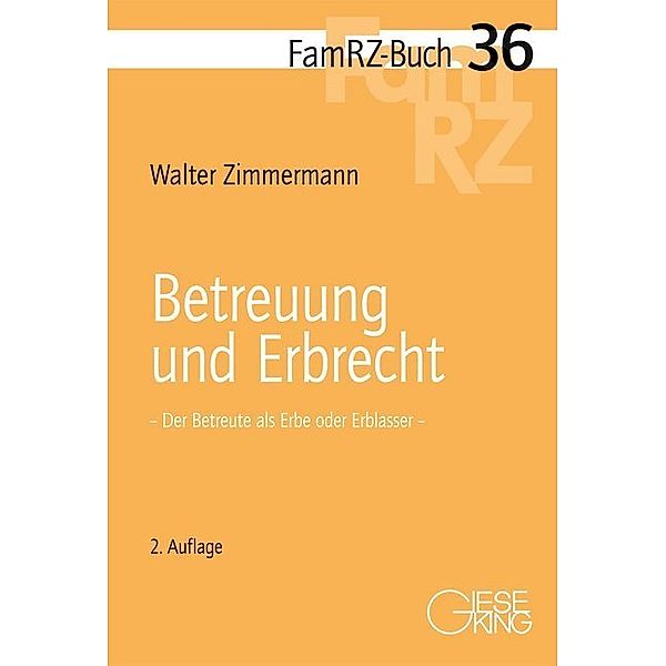 Betreuung und Erbrecht, Walter Zimmermann