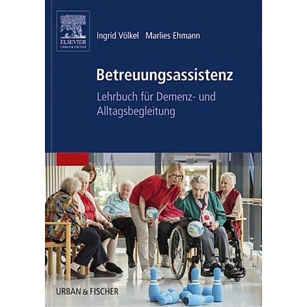 Betreuungsassistenz, Marlies Ehmann, Ingrid Völkel