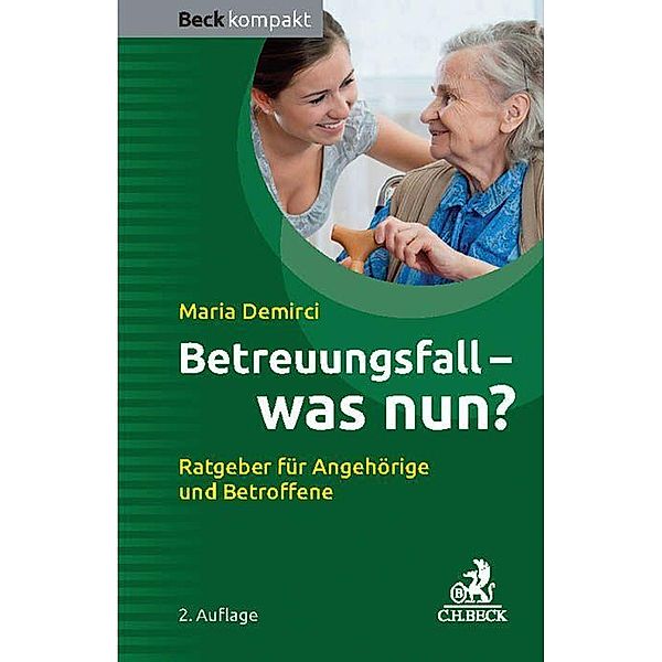 Betreuungsfall - was nun?, Maria Demirci