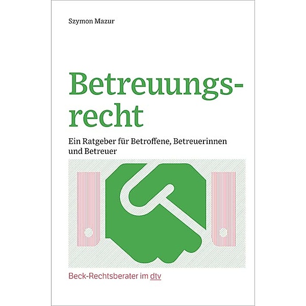 Betreuungsrecht / dtv-Taschenbücher Beck Rechtsberater Bd.51272, Szymon Mazur