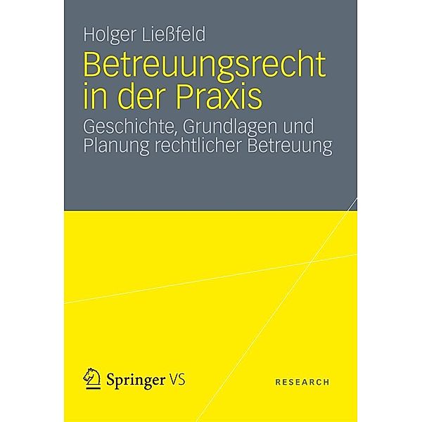 Betreuungsrecht in der Praxis, Holger Liessfeld