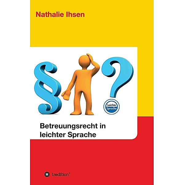 Betreuungsrecht in leichter Sprache, Nathalie Ihsen