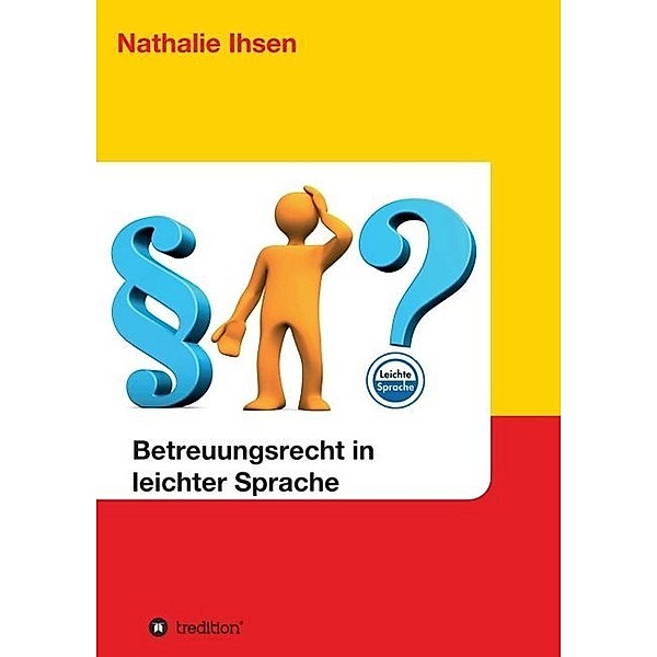 Betreuungsrecht in leichter Sprache, Nathalie Ihsen