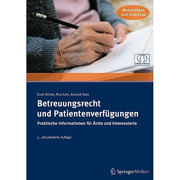 Betreuungsrecht und Patientenverfügungen, Ernst Bühler, Rita Kren, Konrad Stolz