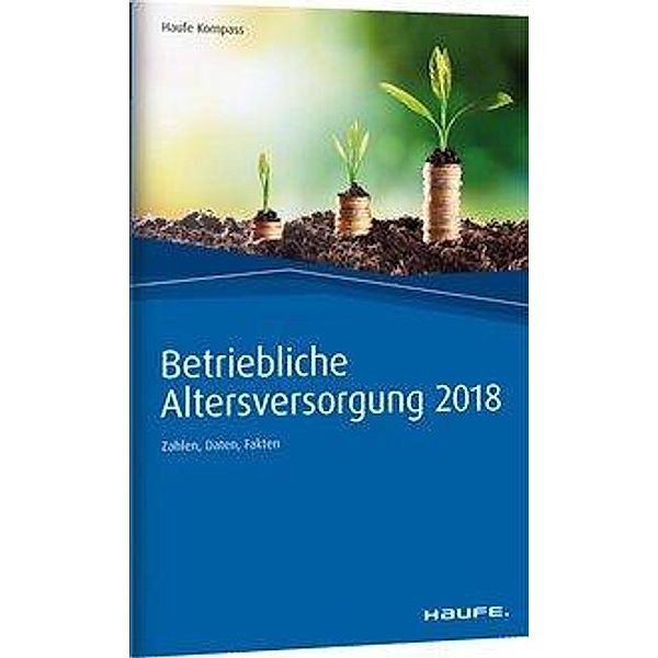 Betriebliche Altersversorgung 2018, Thomas Dommermuth, Michael Hauer, Günther Unterlindner