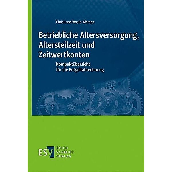 Betriebliche Altersversorgung, Altersteilzeit und Zeitwertkonten, Christiane Droste-Klempp