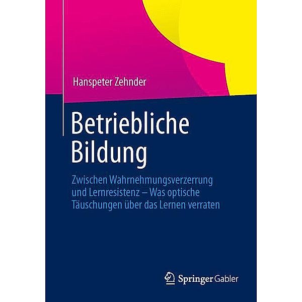 Betriebliche Bildung, Hanspeter Zehnder