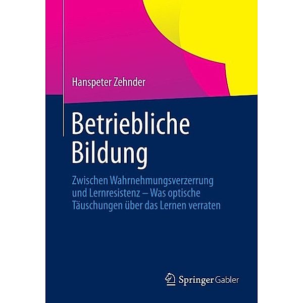 Betriebliche Bildung, Hanspeter Zehnder