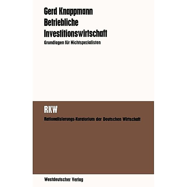 Betriebliche Investitionswirtschaft, Gerd Knappmann