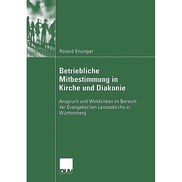 Betriebliche Mitbestimmung in Kirche und Diakonie, Roland Ensinger