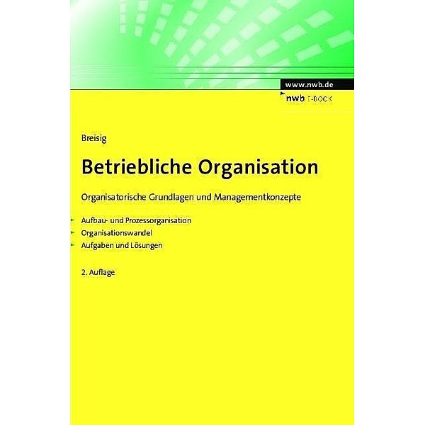 Betriebliche Organisation / NWB Studium Betriebswirtschaft, Thomas Breisig