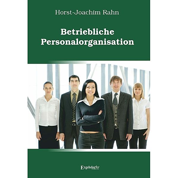 Betriebliche Personalorganisation, Horst-Joachim Rahn